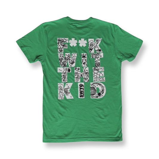 F**k Wit The Kid T-shirt (Green)